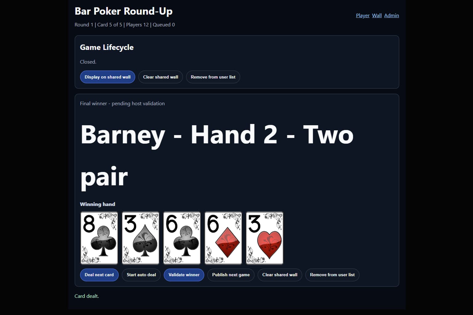 Bar Poker host controls for dealing rounds and validating winners